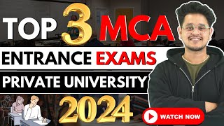 💥Top 3 MCA Entrance Exams Private University 🤩MCA Admissions 2024💥mca entranceexams university [upl. by Antebi575]