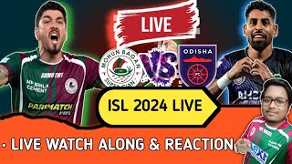 Mohun Bagan SG Vs Odisha FC ISL 11 Live WatchAlong 2024 [upl. by Phelps]