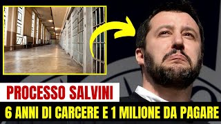 SALVINI ANNUNCIA CONDANNA A 6 ANNI DI PRIGIONE E UN MILIONE DA PAGARE LO FARO A TESTA ALTA [upl. by Dacey232]