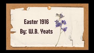 Analysis of Easter 1916 by WB Yeats [upl. by Vories]