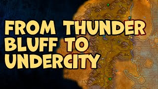 How to Get From Thunder Bluff to Undercity WoW Classic [upl. by Einberger226]