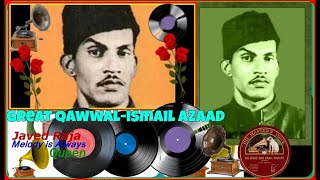 ISMAIL AZAD QAWWALNaatiya QawwaliMohammed Hamare Badi Shaan Waale HadiaeAqeedat [upl. by Leiva]