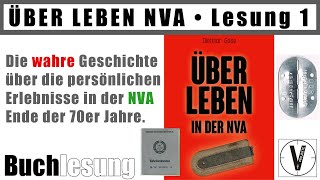 ÜBER LEBEN NVA • Buchlesung Teil 1 • Einleitung • Vorwort • 1 Kapitel • Beginn der Reise [upl. by Kantos60]