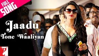 Jaadu Tone Waaliyan  Full Song  DaawateIshq  Aditya Roy Kapur  Parineeti Chopra  Shabab Sabri [upl. by Enylekcaj]