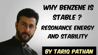 Class 12 Chapter 4  Why Benzene is stable  Resonance Energy and Stability by Tariq Pathan [upl. by Helga]