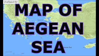 MAP OF THE AEGEAN SEA [upl. by Eitsirc930]