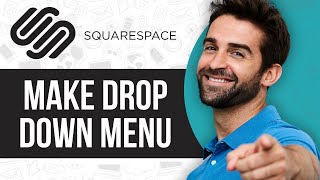 How to Make Drop Down Menu on Squarespace 2024 [upl. by Milks364]