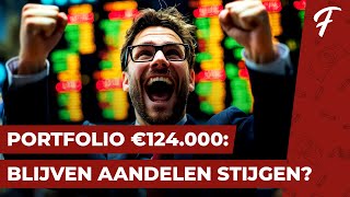 PORTFOLIO €124000 BLIJVEN AANDELEN STIJGEN  PORTFOLIO SHOW 119 [upl. by Dorella314]