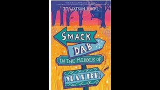 Smack Dab in The Middle of Maybe by Jo Watson Hackl Ch 14 [upl. by Sedecrem253]