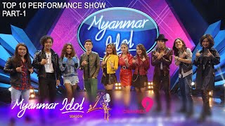 Myanmar Idol Season 4  2019  Top 10  Performance Show Part1 [upl. by Tayler106]