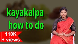 காயகல்ப செய்முறை  காயகல்ப உணவுகள்  How to do Kayakalpa  Kayakalpa Food  Dr BYoga Vidhya [upl. by Knudson752]