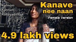 Kanave Nee Naan  Female version  Nalini Vittobane  Mari Sakthi  Kannum Kannum Kollaiyadithaal [upl. by Machutte125]