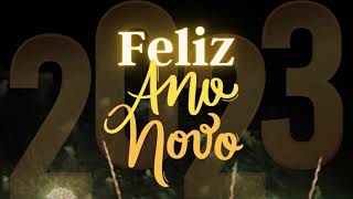 Mensagem de ANO NOVO 💖 Mensagem de FELIZ ANO NOVO 💖 FELIZ ANO NOVO 💖 FELIZ 2023 [upl. by Amye]