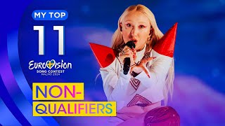 Eurovision 2024 MY TOP 11 NonQualifiers [upl. by Yeldoow]