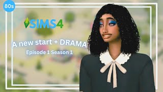 Sims 4 Season 1 Episode 1 A new start Drama [upl. by Acinaj756]