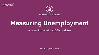 Measuring Unemployment I A Level and IB Economics [upl. by Sila]