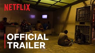 Inside the World’s Toughest Prisons Season 7  Official Trailer  Netflix [upl. by Suellen349]