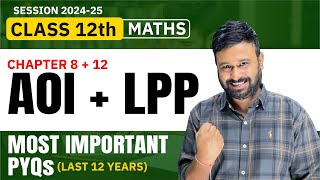 Class 12 Maths  Ch 8 AOI amp Ch 12 LPP Most Important PYQs  Last 12 Years  VidyaWise [upl. by Anyt]