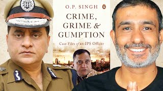 Crime Grime amp Gumption Case Files of an IPS Officer [upl. by Melisande]