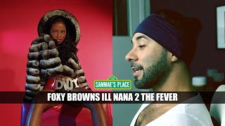 FOXY BROWN ILL NA NA 2 THE FEVER  WHAT HAPPENED 20th Anniversary [upl. by Olrak989]