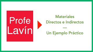 ✅ Materiales DIRECTOS e INDIRECTOS ✅ Un EJEMPLO Práctico ✅ [upl. by Lyrak]