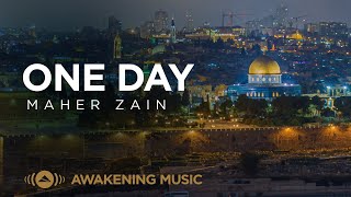 Maher Zain  One Day  ماهر زين Loving Palestine 🇵🇸 [upl. by Raddi]