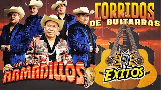 DUETO LOS ARMADILLOS SUS MEJORES EXITOS  Guitarrazos Corridos y Rancheras [upl. by Enavi546]