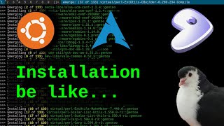 Typical installation of Ubuntu vs Arch vs Gentoo Linux [upl. by Roleat]