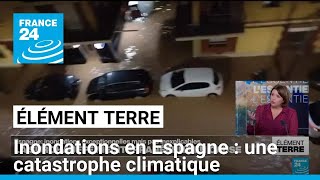 Les inondations en Espagne  une catastrophe exceptionnelle mais pas inexplicable • FRANCE 24 [upl. by Ver]