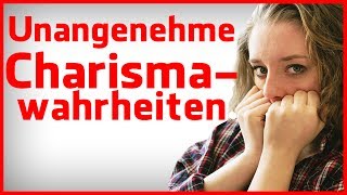 7 unangenehme Wahrheiten über das Charisma [upl. by Enylekcaj573]