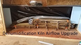 Dehumidification Kiln Upgrade 1 [upl. by Inoliel]