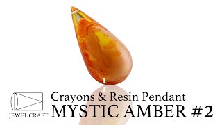 Making Crayons amp Resin Pendant MYSTIC AMBER 2 from Epoxy Resin [upl. by Javier]