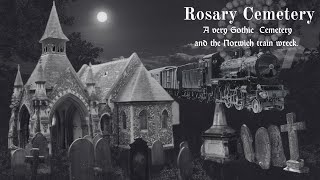 Rosary Cemetery and the Thorpe Train Crash [upl. by Aliel907]