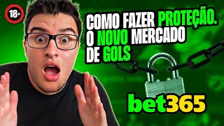 BET365  Como Fazer Proteção no Mercado de Gols Novo na bet365 [upl. by Lewak615]