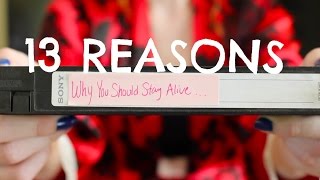 13 Reasons Why You Should Stay Alive [upl. by Kallick]