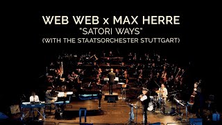 Web Web x Max Herre  Satori Ways Live  State Opera Stuttgart [upl. by Nnoj]