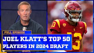 Joel Klatt Ranks his Top 50 Players in the 2024 NFL Draft [upl. by Schach]