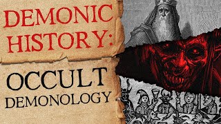 A Comprehensive Guide to Occult Demonology [upl. by Belanger]