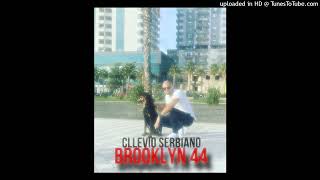 Cllevio Serbiano  Brooklyn 44 [upl. by Adine]