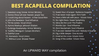 BEST ACAPELLA COMPILATION GOSPEL [upl. by Ellenyl939]