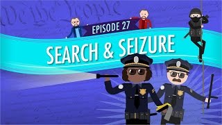 Search and Seizure Crash Course Government and Politics 27 [upl. by Kora]