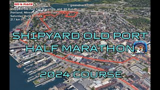 Shipyard Old Port Half Marathon 2024 fly over the halfmarathon course Video of the race path [upl. by Alleinad]