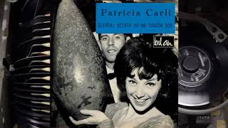 Arrête arrête ne me touche pas  Patricia Carli 1963 [upl. by Alemak]