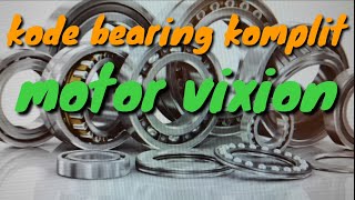 kode bearing komplit motor vixion [upl. by Bocyaj72]