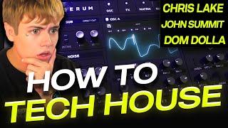 HOW TO TECH HOUSE John Summit Dom Dolla Chris Lake [upl. by Oirevas562]