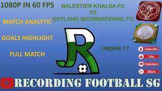 BALESTIER KHALSA FC VS GEYLANG INTERNATIONAL FC  BEDOK STADIUM  8 JUNE [upl. by Rebak56]