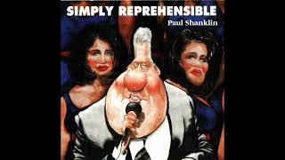 Simply Reprehensible  Paul Shanklin [upl. by Eked745]