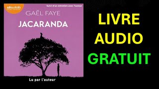 Livre Audio Gratuit  Jacaranda de Gael Faye [upl. by Rowland920]