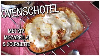 OVENSCHOTEL MET COURGETTE MOZZARELLA amp KIP  Rachèl Kromdijk [upl. by El]