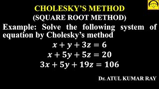 Cholesky Method Example 2 Conditions to apply Cholesky Method Square Root Method [upl. by Aned]